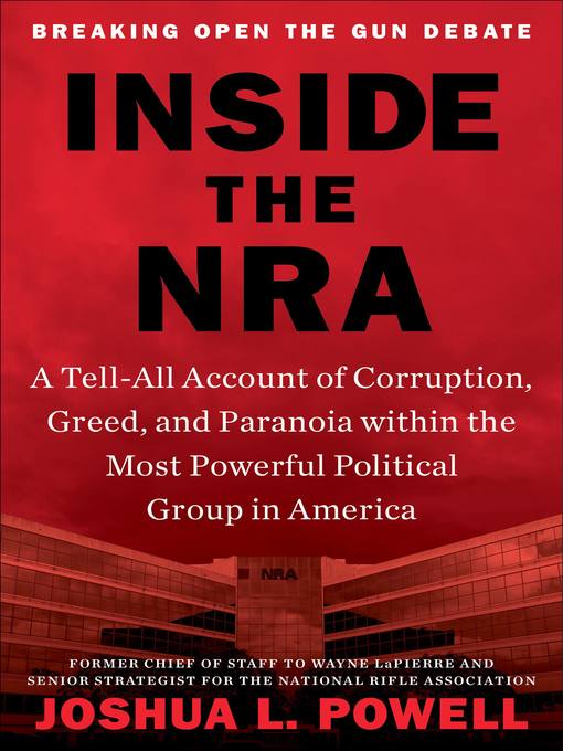 Title details for Inside the NRA by Joshua L. Powell - Wait list
